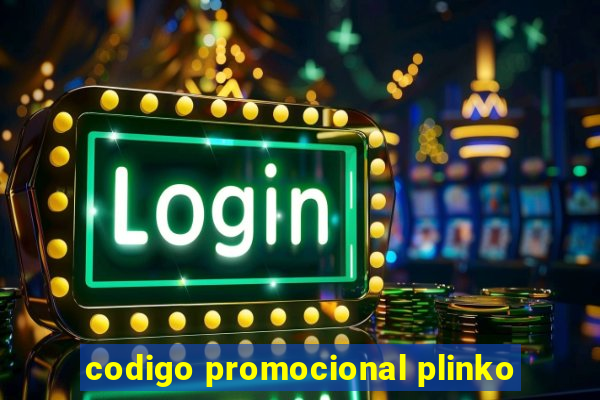 codigo promocional plinko